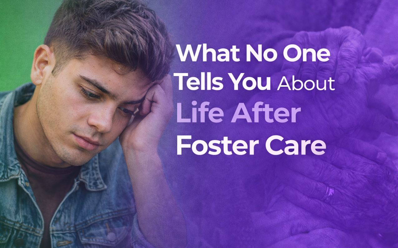 What no one tells you about life after foster care